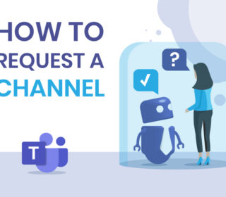 Request Private and Shared Channels