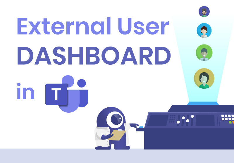 Comprehensive External User Dashboard in Microsoft Teams