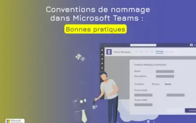 Conventions de nommage Microsoft Teams : bonnes pratiques pour créer et gérer des équipes et canaux