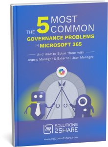 The 5 most common governance issues in Microsoft 365 The 5 most common governance issues in Microsoft 365